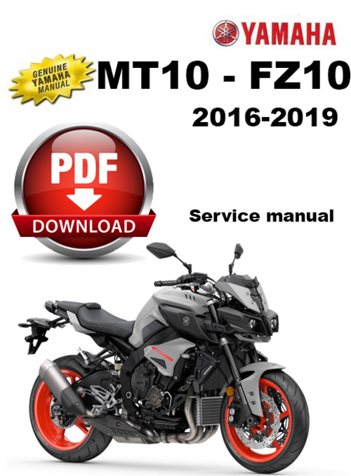 Product picture Yamaha MT10SP/FZ-10 2016-19 Service Manual PDF (680 Pages)